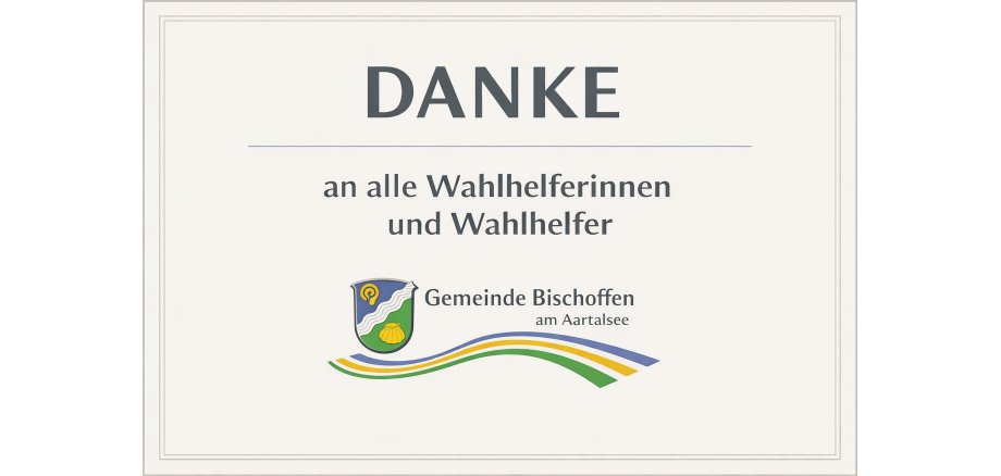 Danke an die Wahlhelferinnen und Wahlhelfer